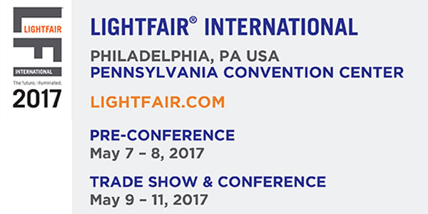LIGHTFAIR International 2017 Celebrates All That’s New and Next in Lighting, Design and Technology